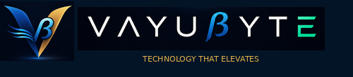 Vayubyte — Technology That Elevates